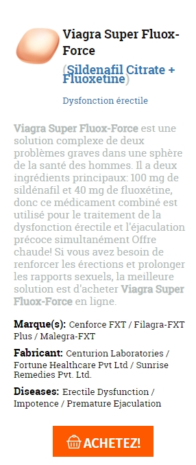 achat Viagra Super Fluox-Force en ligne