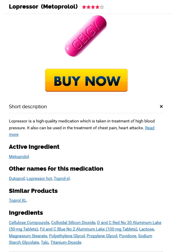 Online Drug Store, Big Discounts - Where To Get Generic Lopressor Washington lopressor
