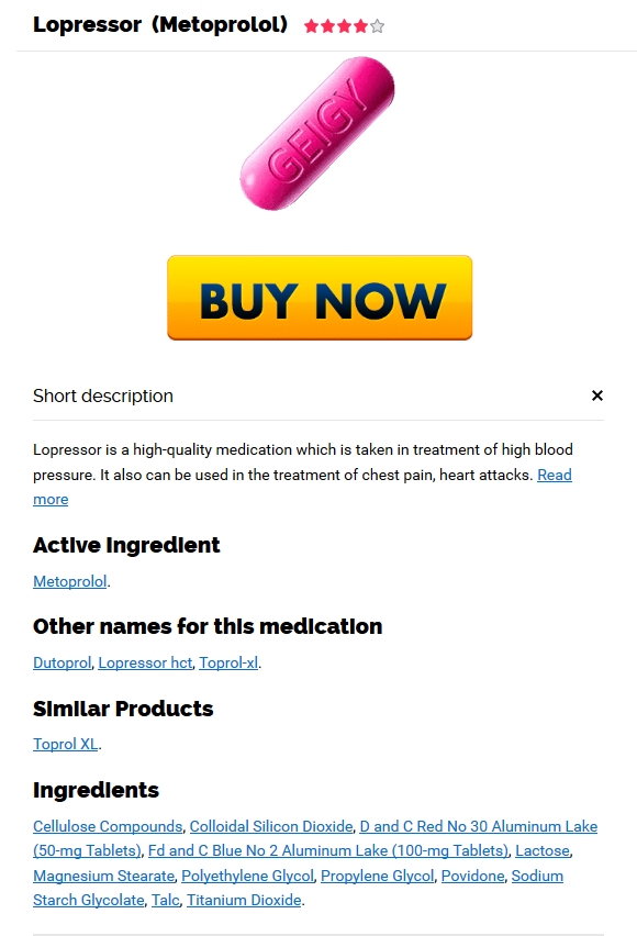 Buy Online Without Prescription Buy Generic Lopressor Online Fast Delivery By Courier Or Airmail